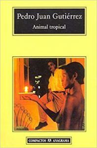 portada animal tropical-pedro juan gutiérrez