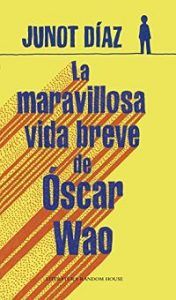 La maravillosa vida breve de Óscar Wao (Junot Díaz): portada